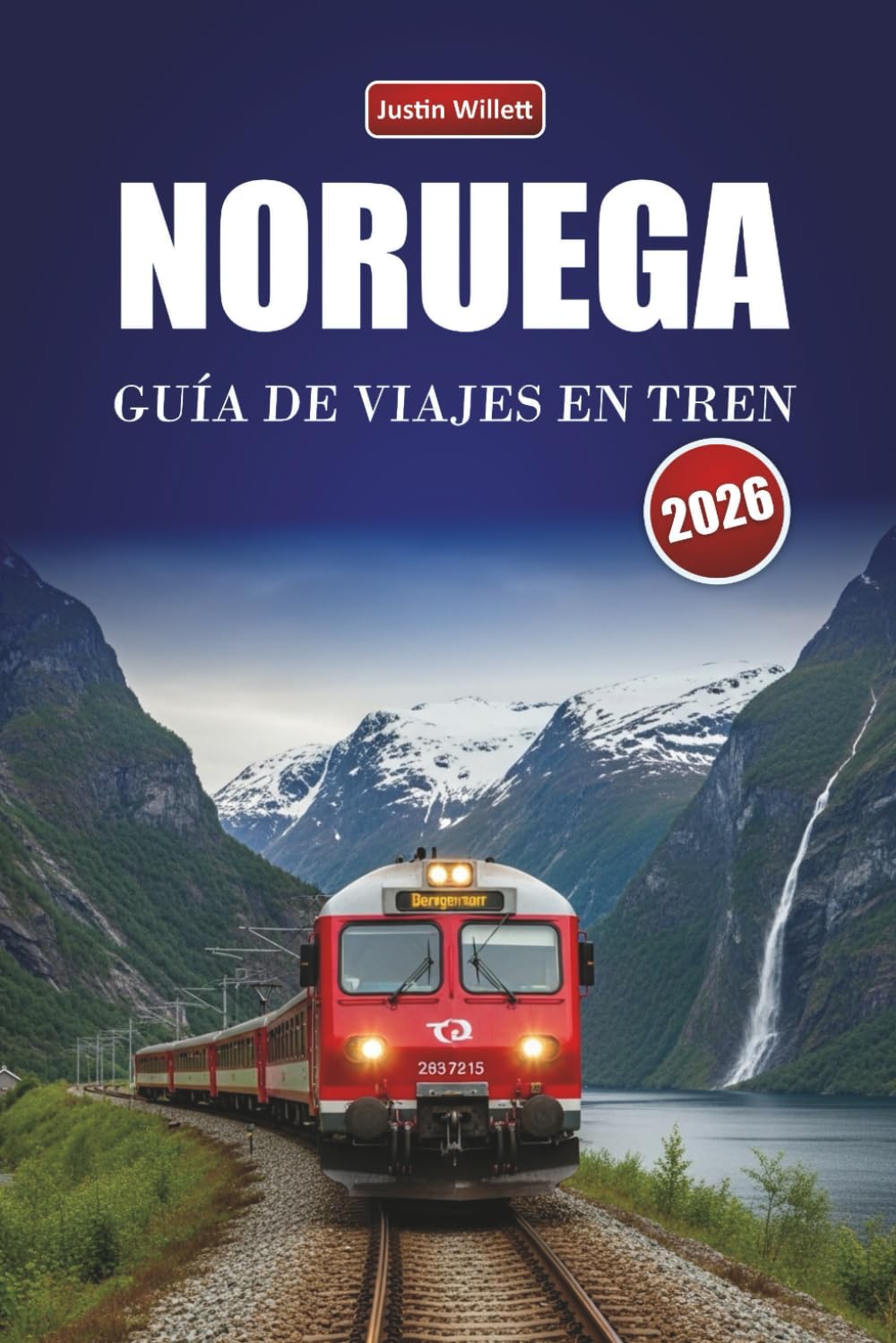 NORUEGA GUÍA DE VIAJES EN TREN 2026: Descubre viajes panorámicos en tren, rutas regionales, paisajes nórdicos y consejos prácticos por toda Escandinavia