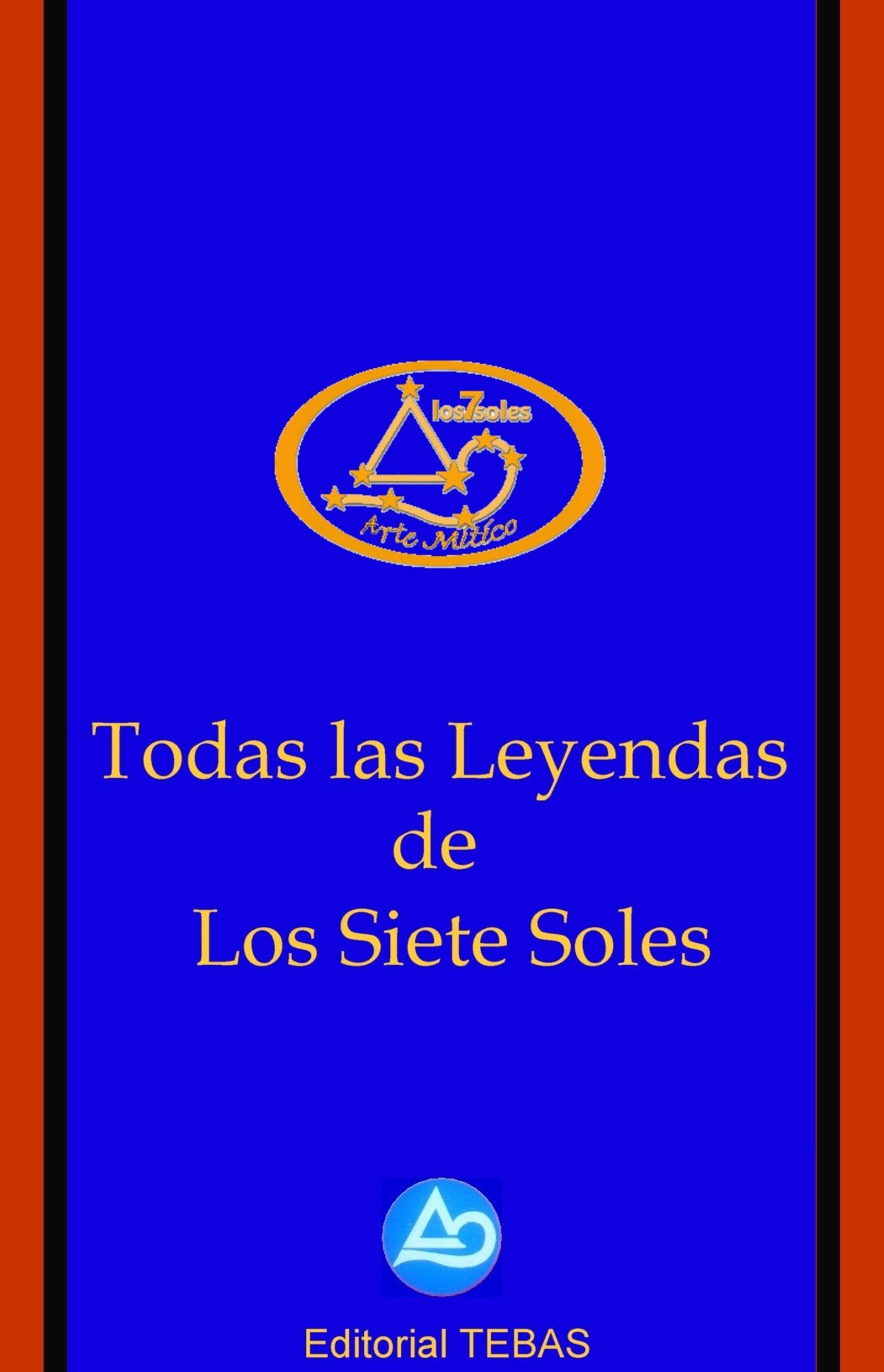 Todas las Leyendas de Los Siete Soles pour apprendre espagnol