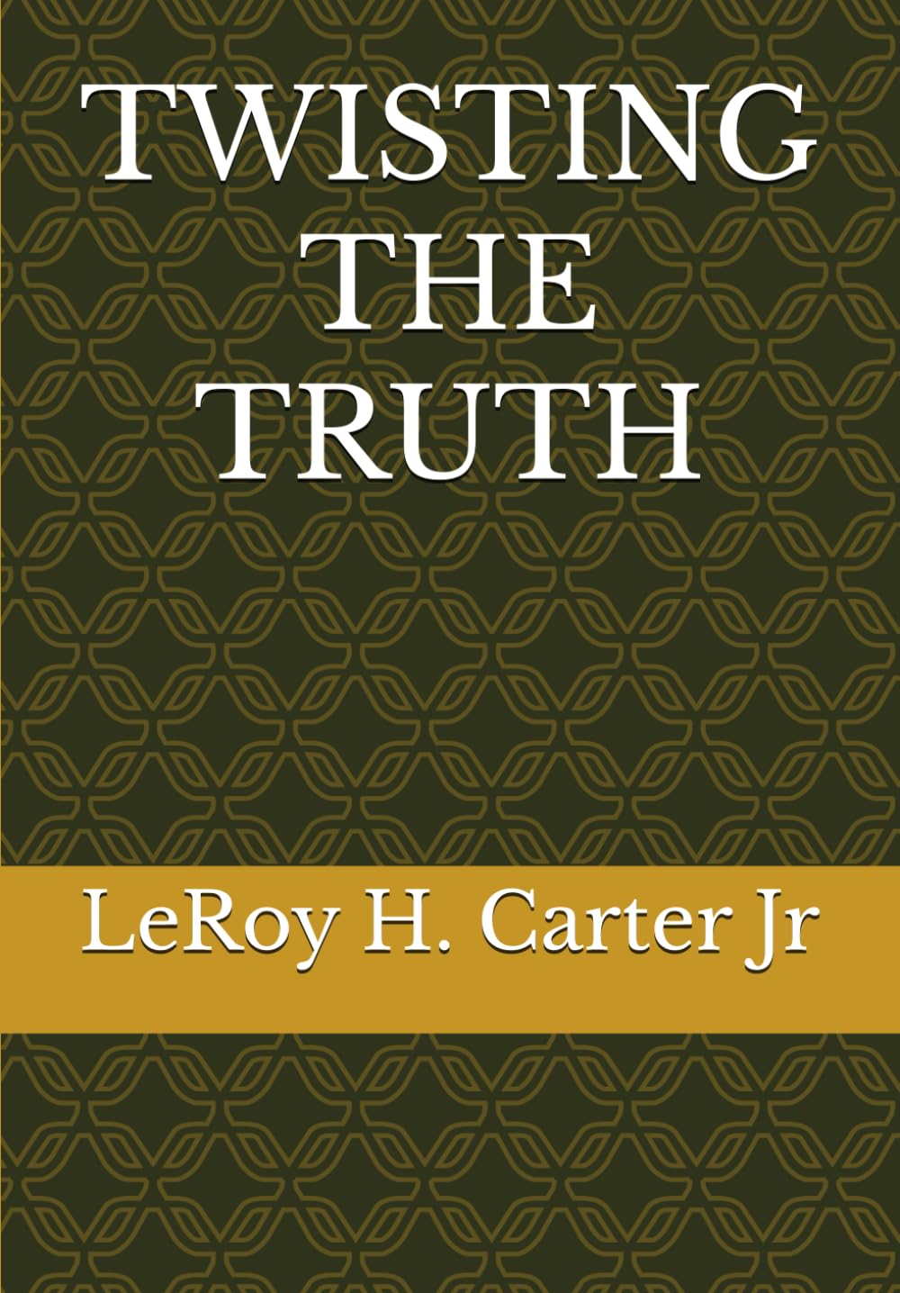TWISTING THE TRUTH