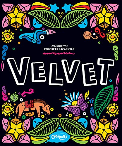 Velvet: Un Libro Paa Colorear Y Acariciar (Book Plus y Actividade...