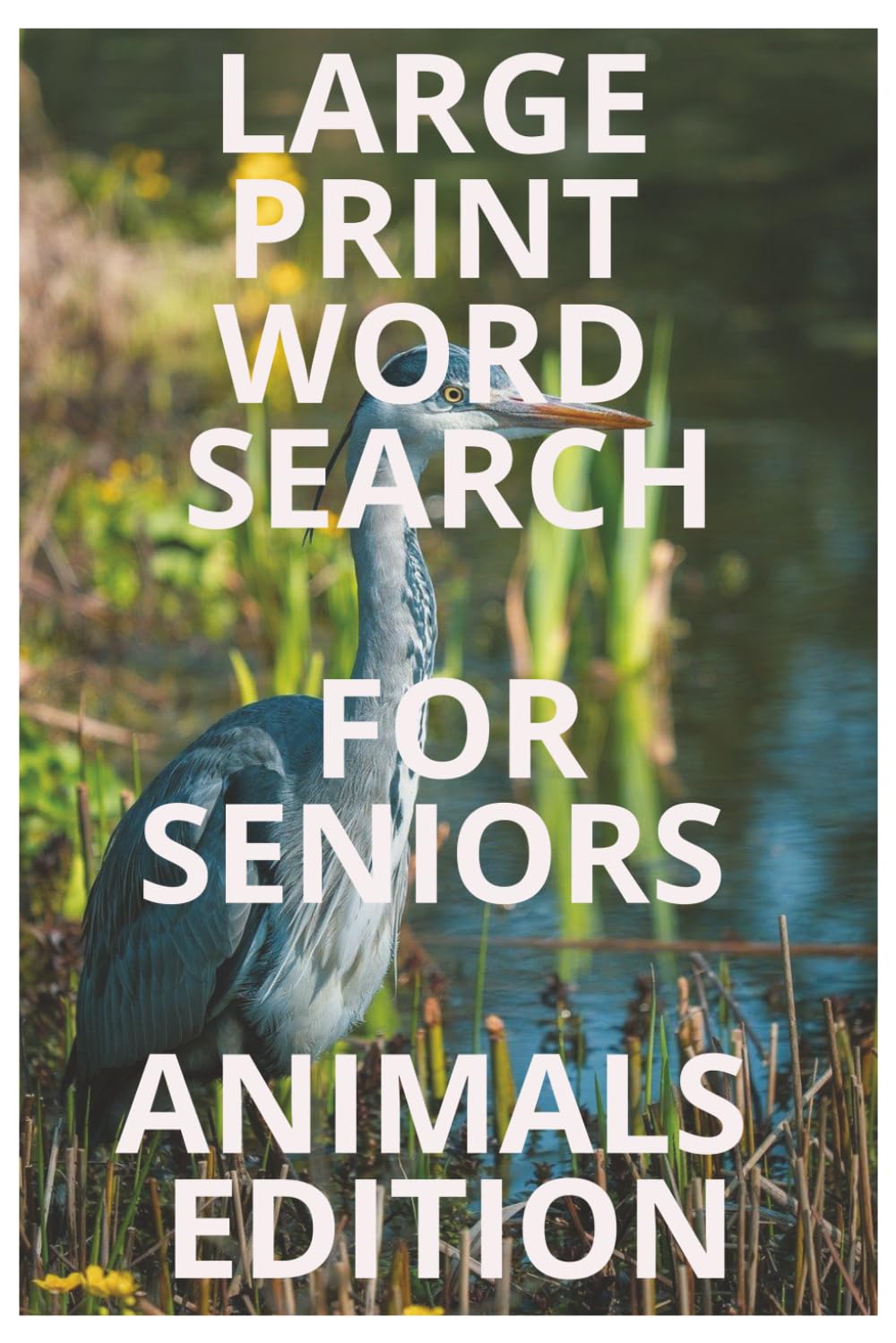 Large Print Word Search for Seniors: Animals Edition: Easy Puzzles for Relaxation and Fun