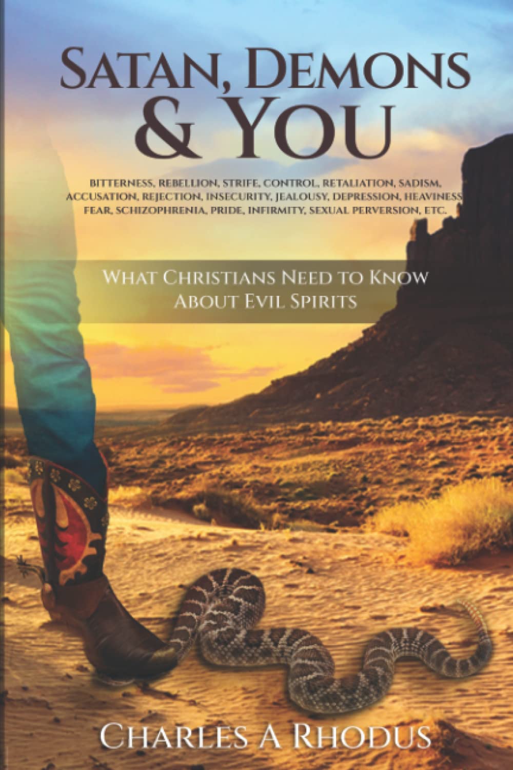 Satan, Demons, and You!: What Christians Need to Know About Evil Spirits (Spiritual Warfare)