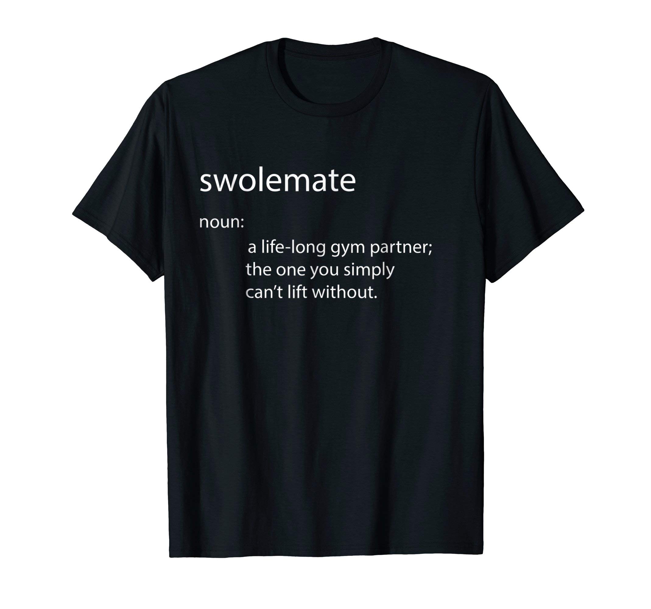 Swole Mate Swolemate Definition T-Shirt
