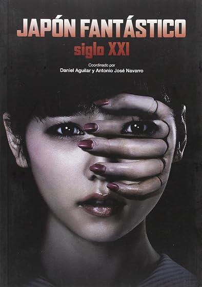 Japon Fantastico Siglo XXI