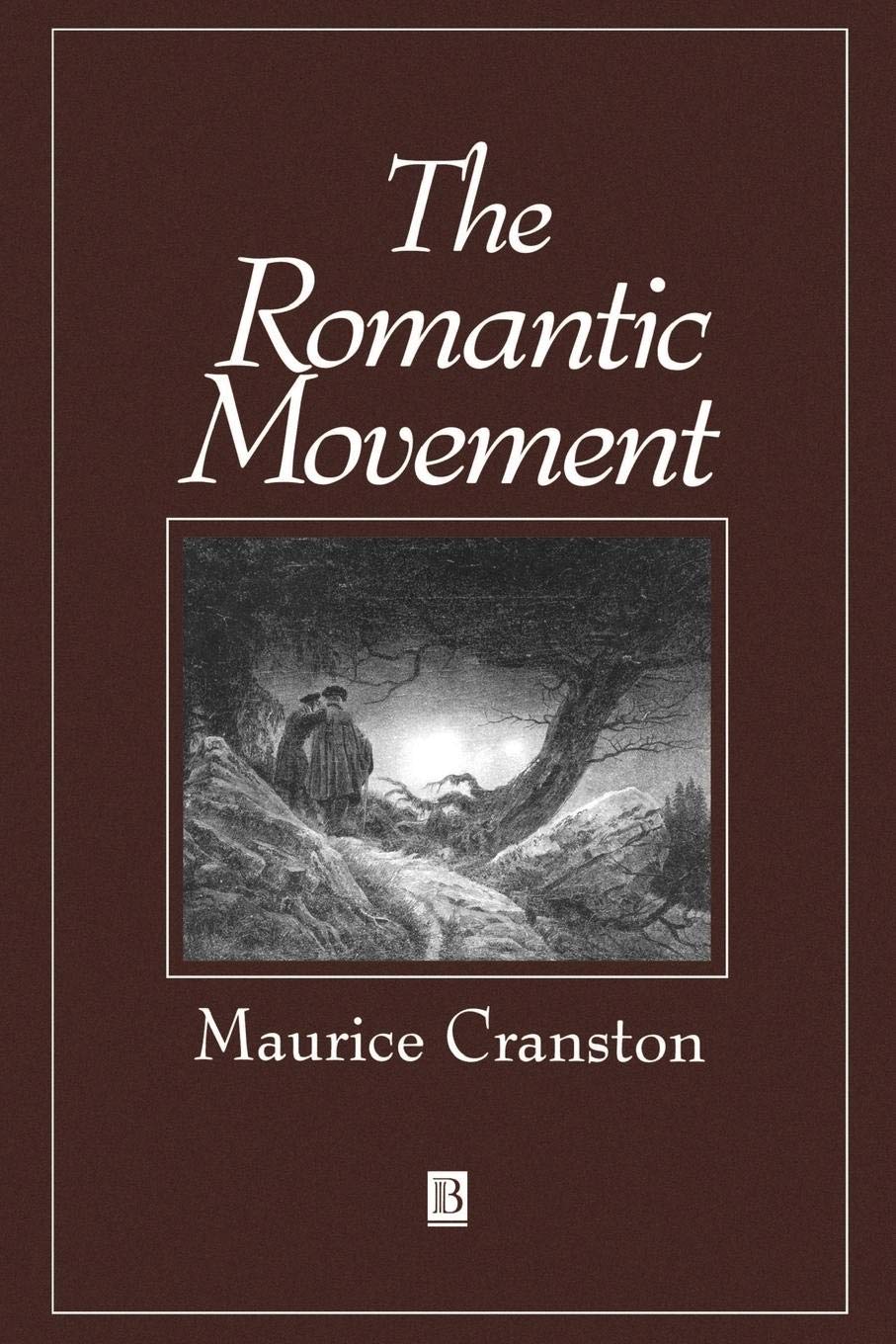 The Romantic Movement: A Social and Cultural History (Making of Europe)