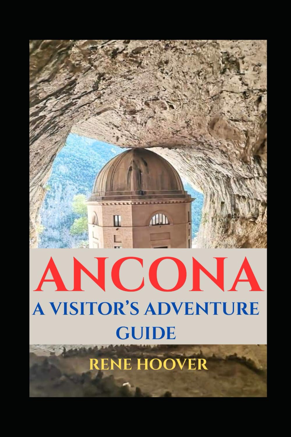 ANCONA: A VISITOR’S ADVENTURE GUIDE
