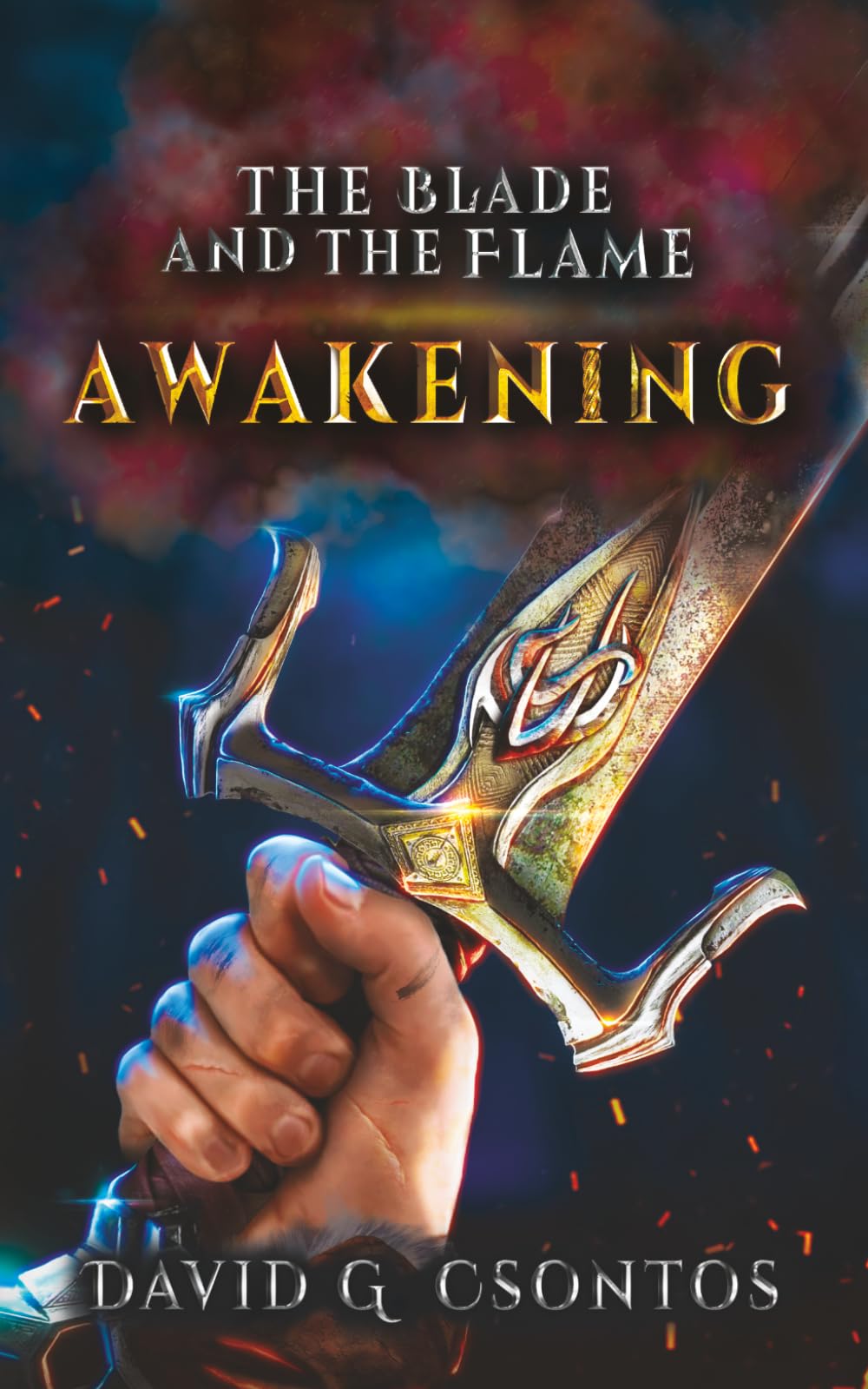 The Blade and The Flame: Awakening