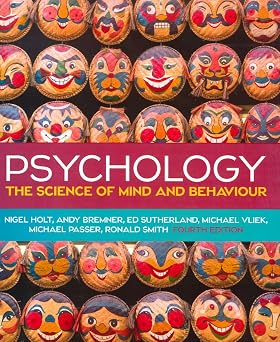 Psychology The Science of Mind and Behaviour 4e
