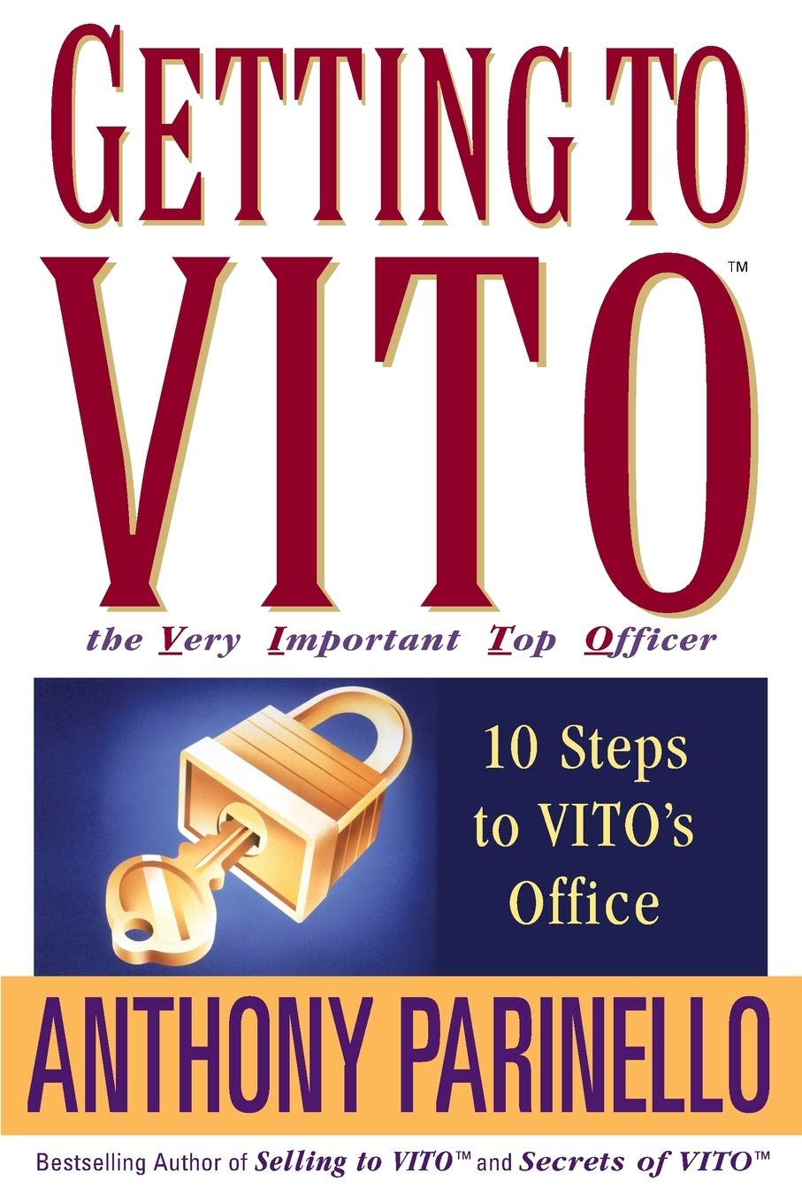 WILEY Getting to VITO (The Very Important Top Officer): 10 Steps to VITO's Office