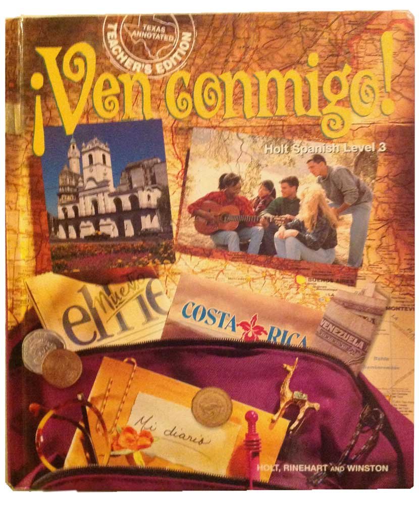 Ven Conmingo: Holt Spanish Level 3 (Texas Annotated Teacher's Edition): Na: 9780030957857 ...