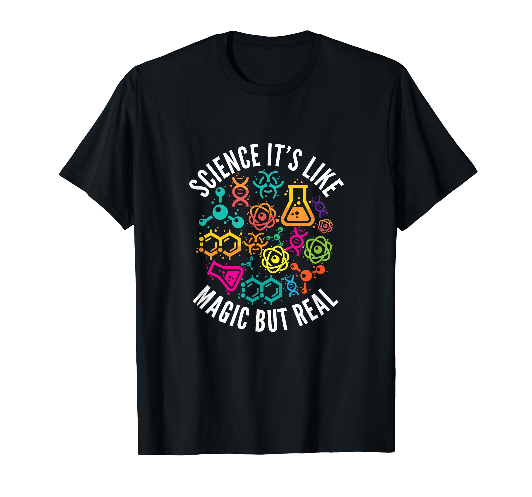 Science Is Like Magic But Real T-Shirt