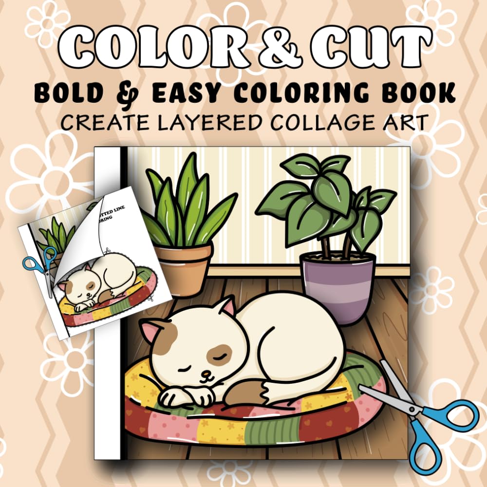 Color & Cut Bold & Easy Coloring Book Create Layered Collage Art: Anxiety and Stress Relief for Adults, and Teens