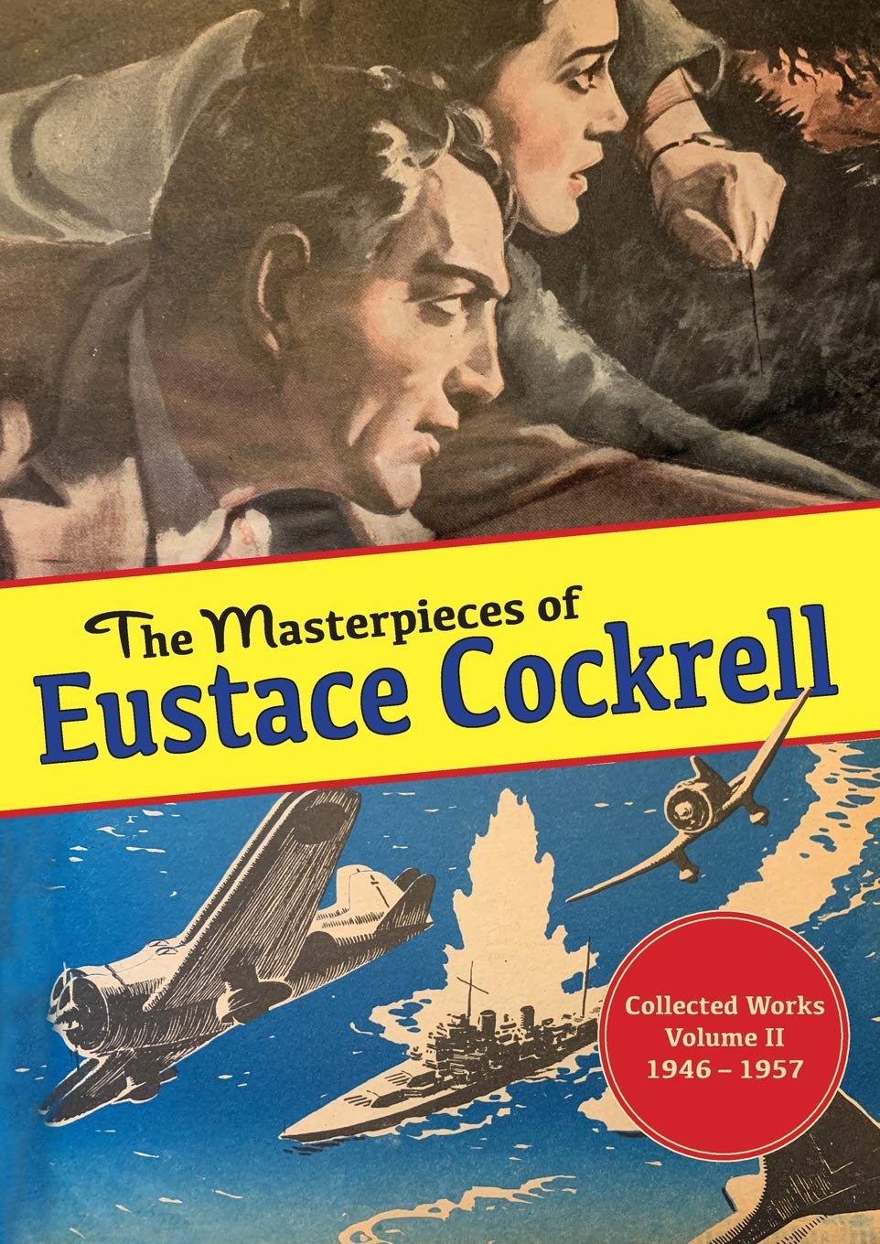 The Masterpieces of Eustace Cockrell: Collected Works, Volume II, 1946-1957: 2