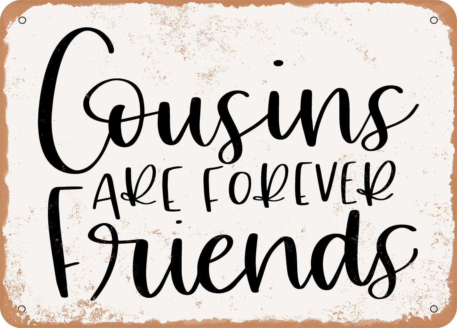 Metal Sign - Cousins - Vintage Look Sign home decor