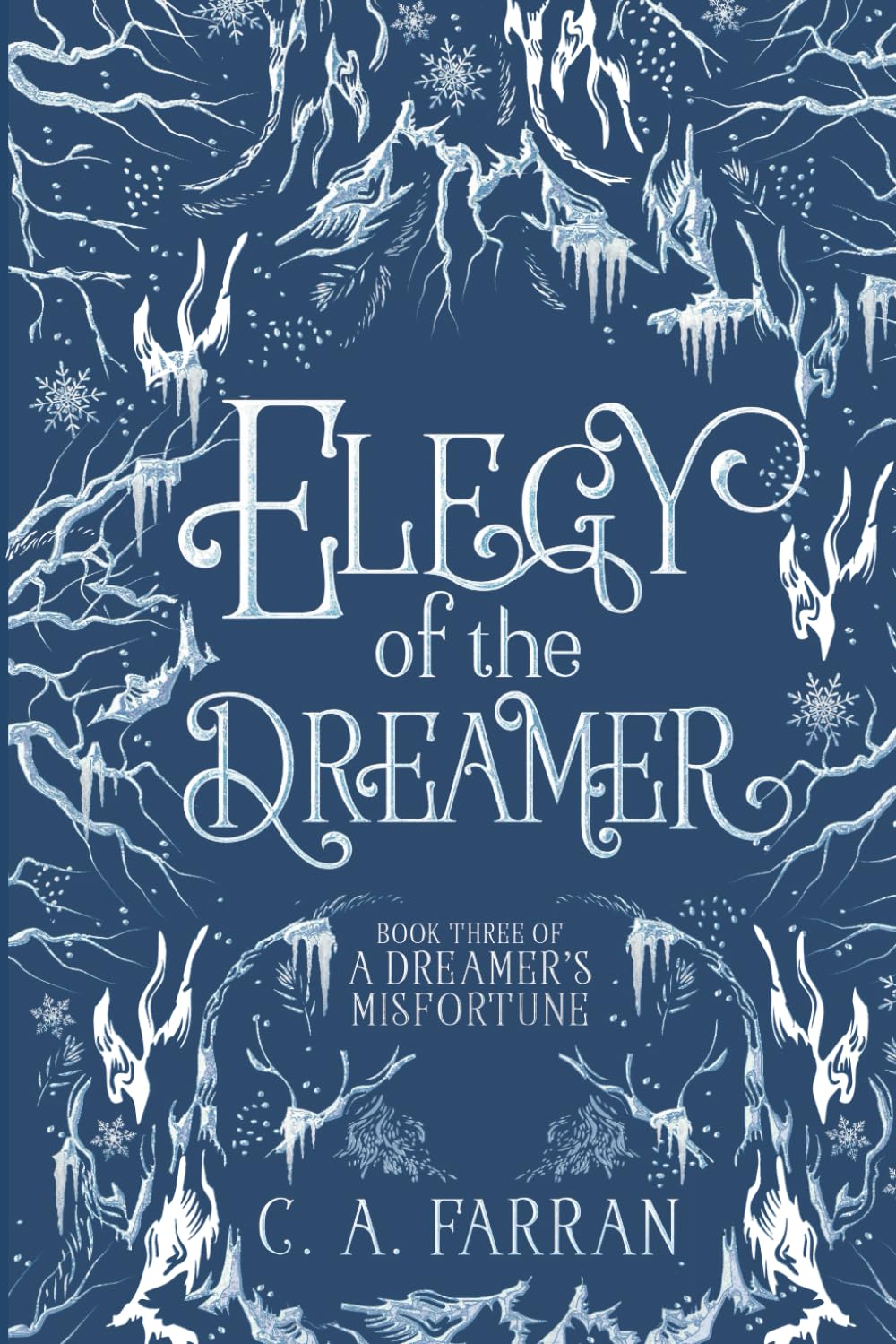 Elegy of the Dreamer: Book Three of A Dreamer's Misfortune