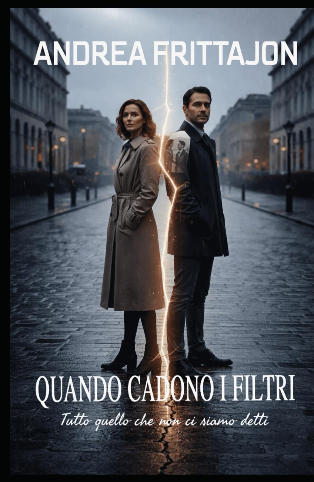 Quando cadono i filtri: Tutto quello che non ci siamo detti