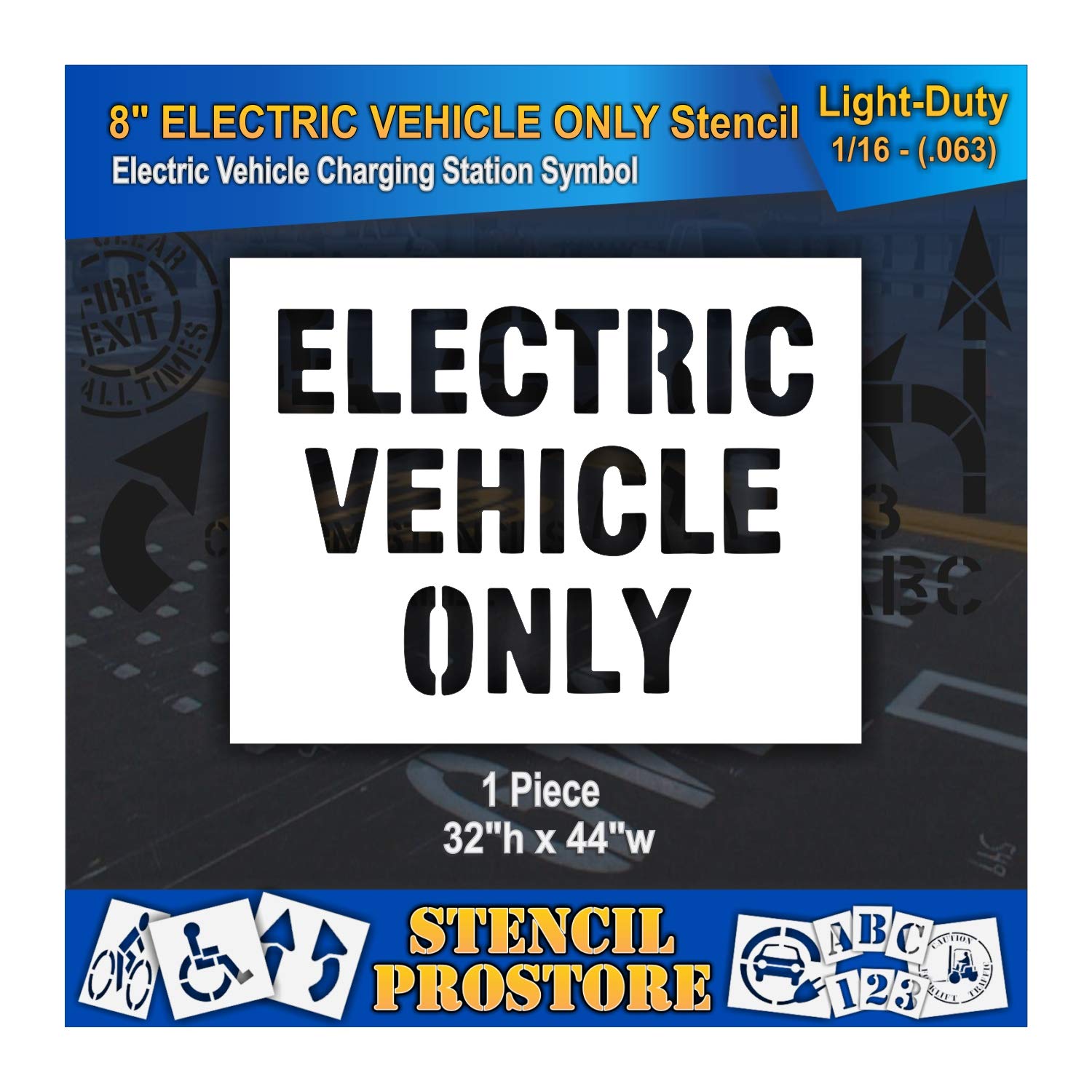 Pavement Stencils - 8 in - Electric Vehicle ONLY Stencil - 32'' x 44'' x 1/16" (63 mil) - Light-Duty