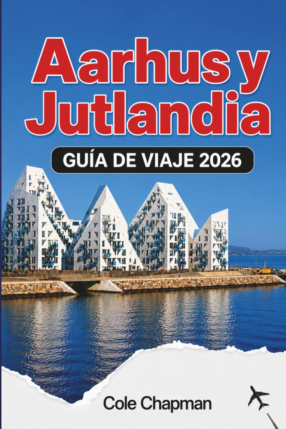 Aarhus y Jutlandia GUÍA DE VIAJE 2026: Descubre monumentos históricos, pueblos costeros, comida local, senderos naturales, rutas panorámicas y itinerarios prácticos para visitantes primerizos