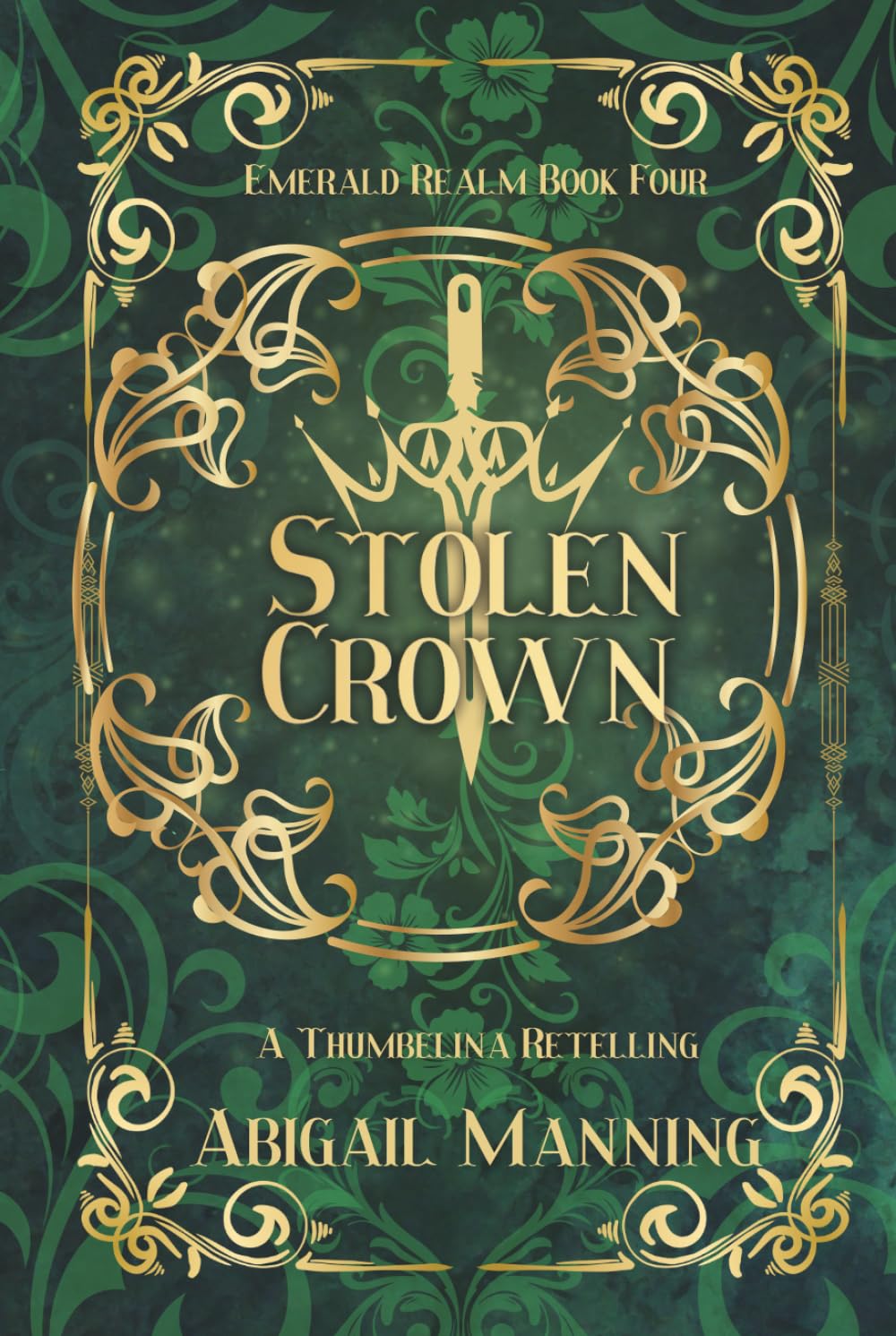 Stolen Crown: A Retelling of Thumbelina (The Emerald Realm)
