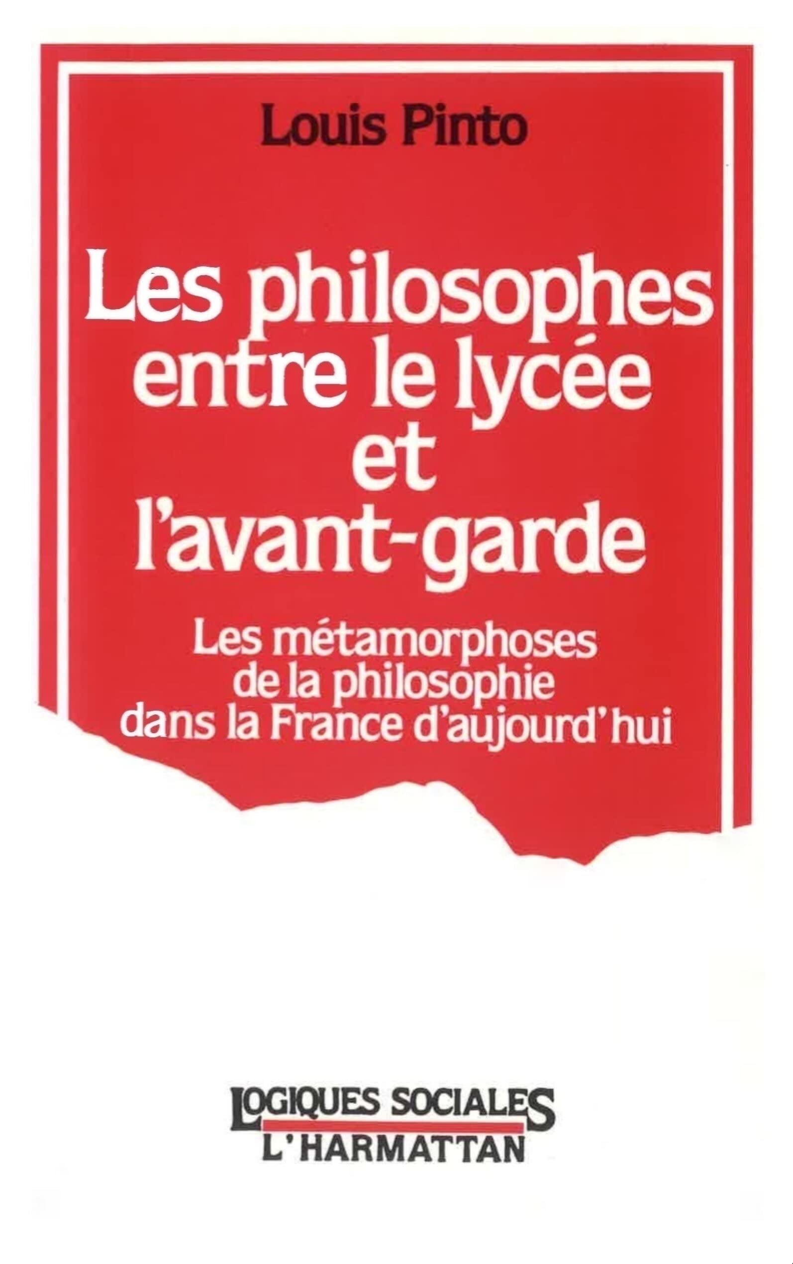 Les philosophes entre le lycée et l'avant-garde : livre d'histoire intellectuelle