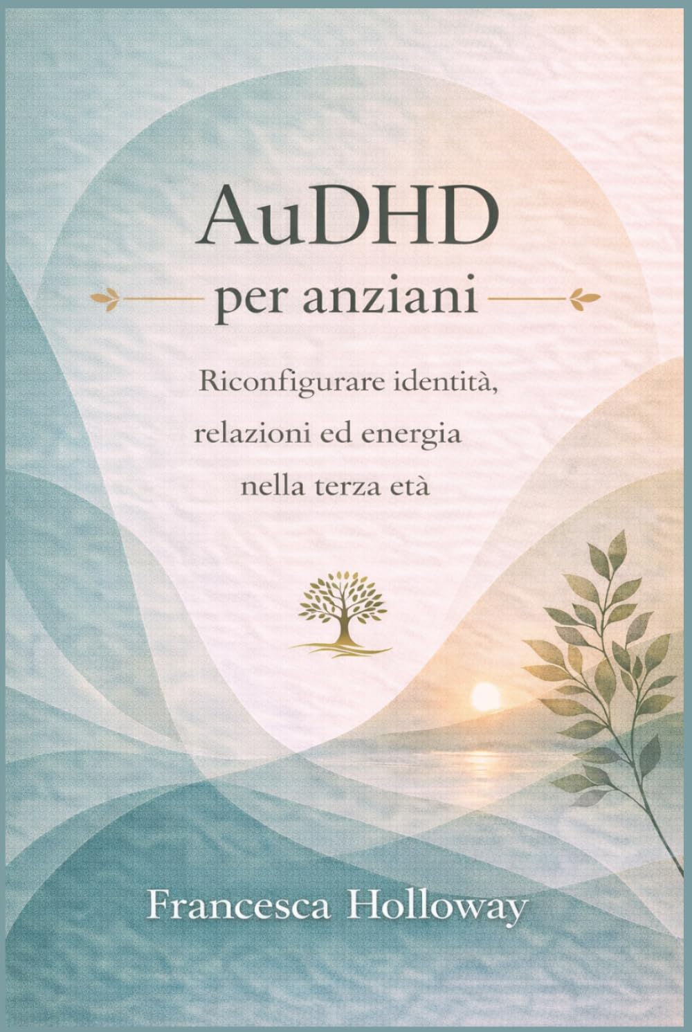 AuDHD per anziani: Riconfigurare identità, relazioni ed energia nella terza età