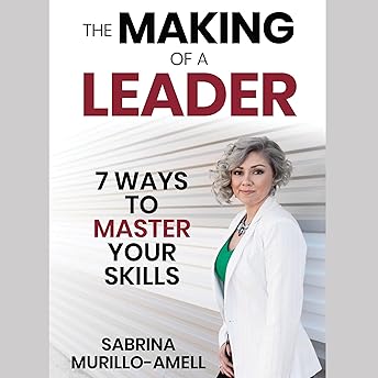 The Making of a Leader Audiobook by Sabrina Amell