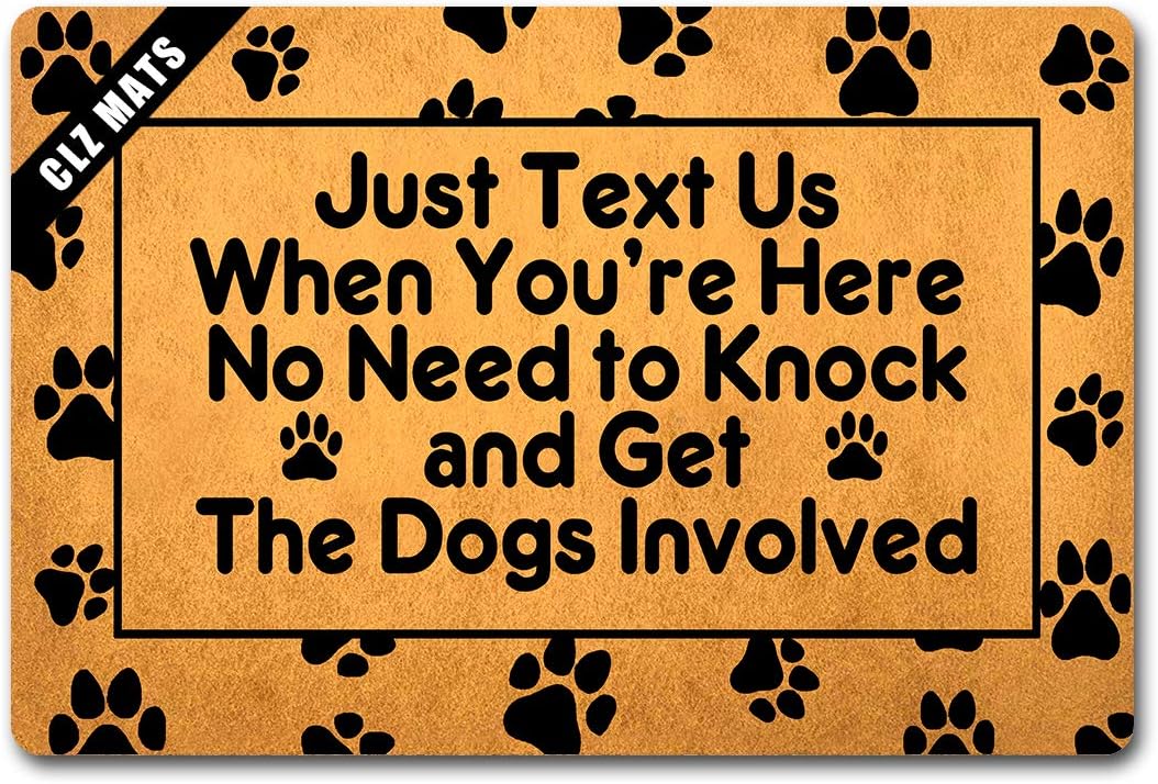 CLZ mats Just Text Us When You're Here No Need to Knock and Get The Dogs Involved Funny Welcome Doormat Indoor(Just Text Us When You're Here No Need to Knock and Get The Dogs Involved)