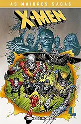 X-Men: Gênese Mortal (X-Men: as Maiores Sagas)