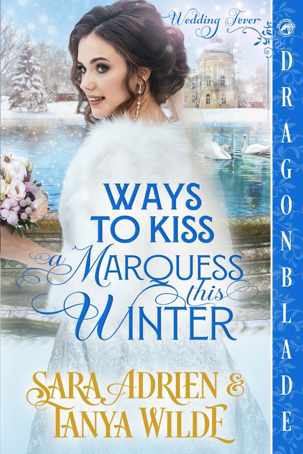 Ways to Kiss a Marquess This Winter: Regency Historical Romance (Wedding Fever)