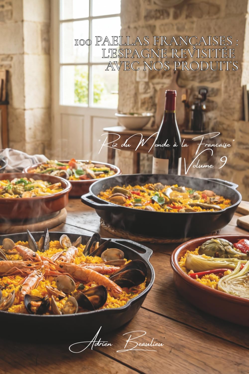 100 paellas françaises : l'Espagne revisitée avec nos produits: Fruits de mer de Bretagne, légumes de nos régions, safran de qualité (SÉRIE RIZ (25 ... "Riz du Monde à la Française" (10 livres))
