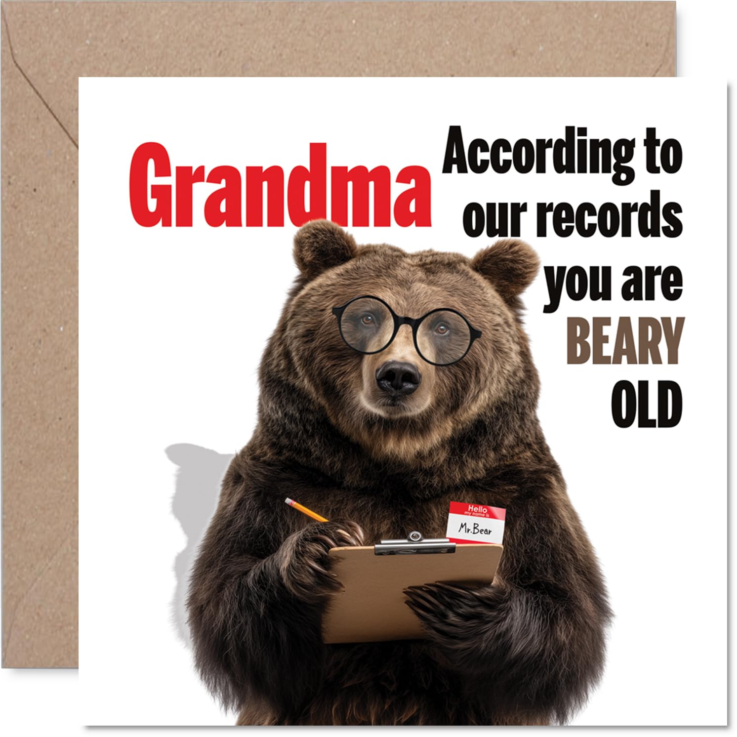 Funny Birthday Card for Grandma - Beary Old and Loving It - Quirky Bear in Spectacles Delivers a Tongue-in-cheek Birthday Roast - 145mm Square, Envelope Included