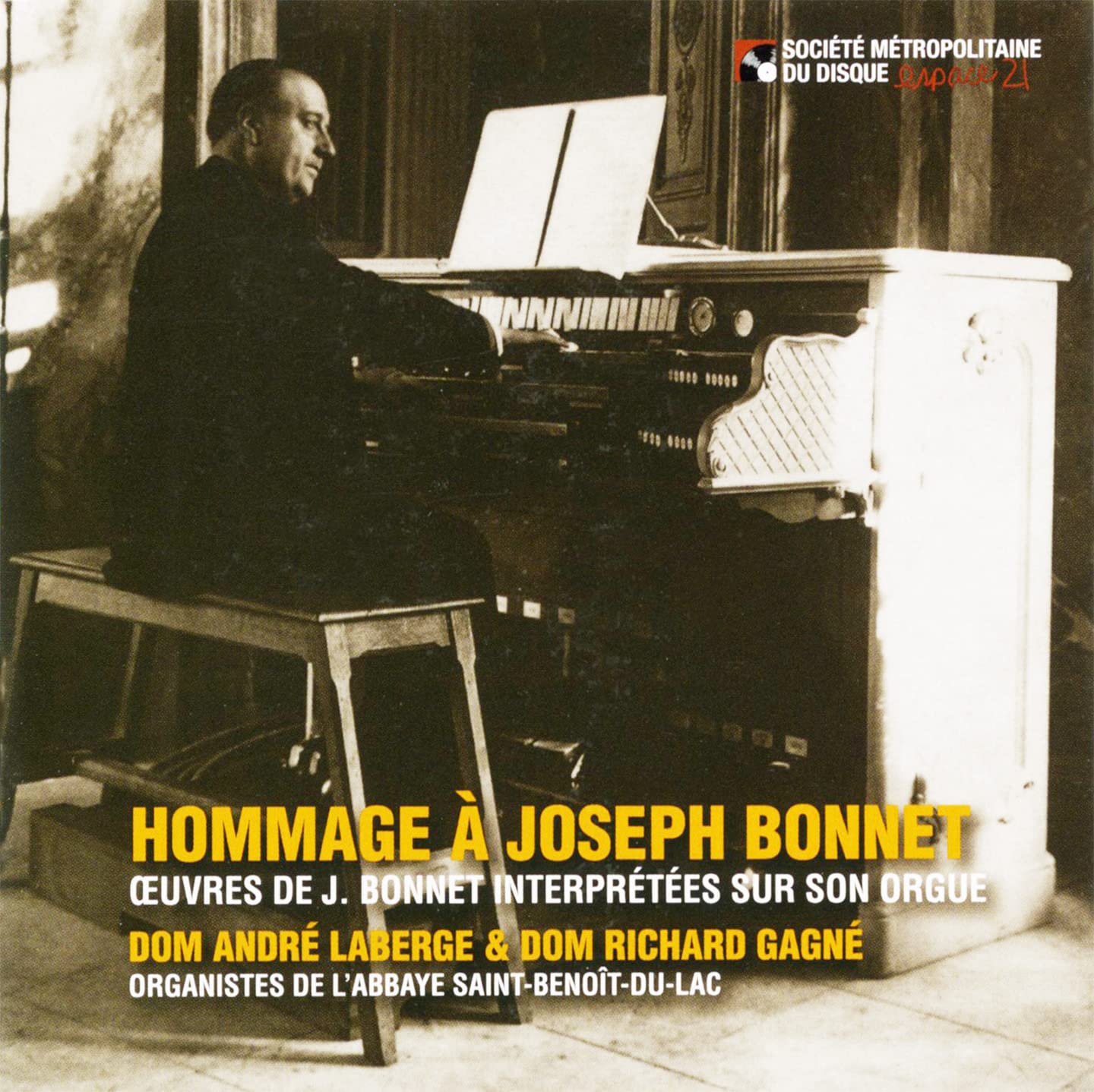 Hommage à Joseph Bonnet [Audio CD] Dom Laberge; Dom Richard Gagné and Dom Laberge & Dom Richard Gagné