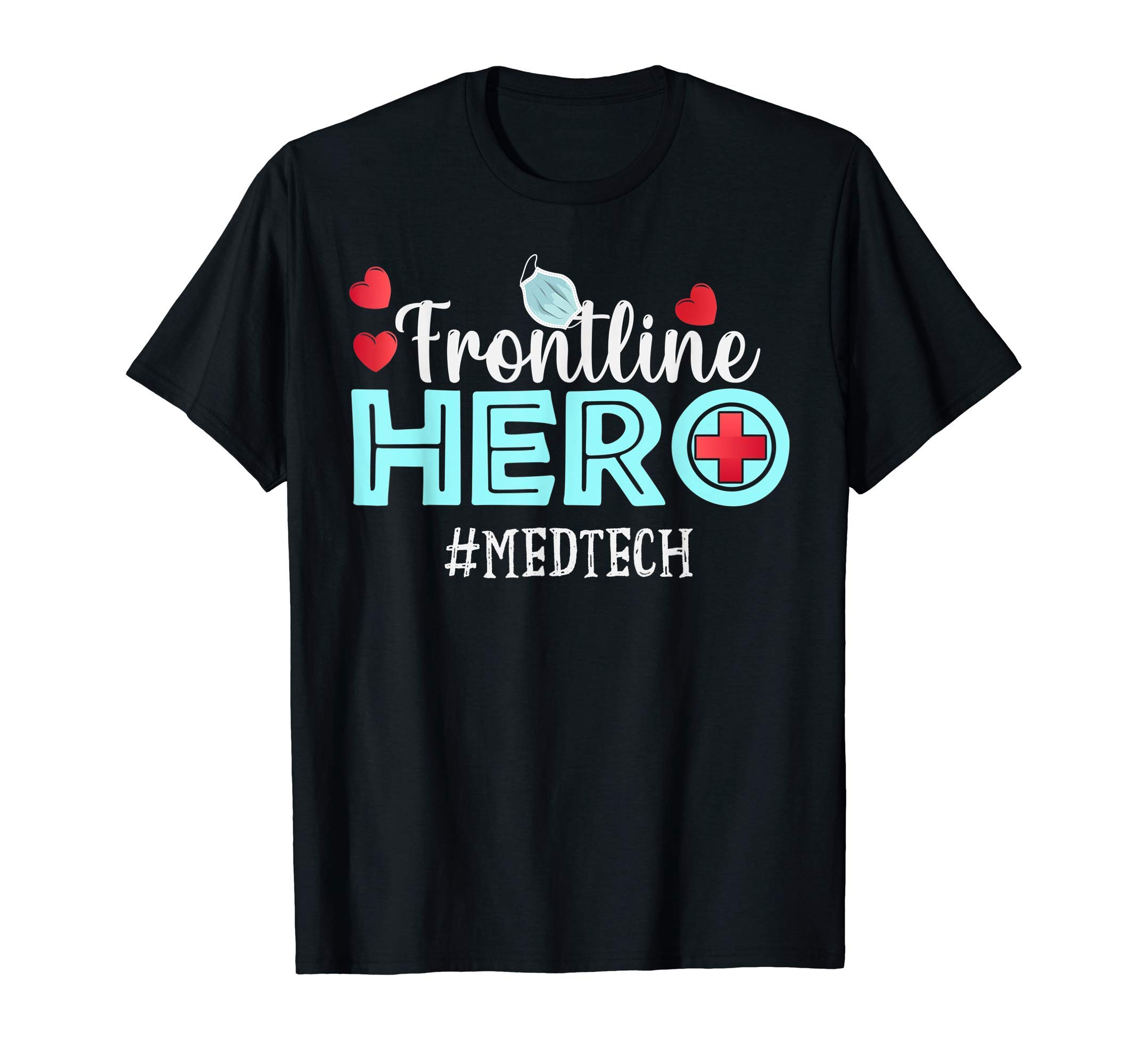 Frontline Hero Med Tech essential workers Thank You Nurses T-Shirt