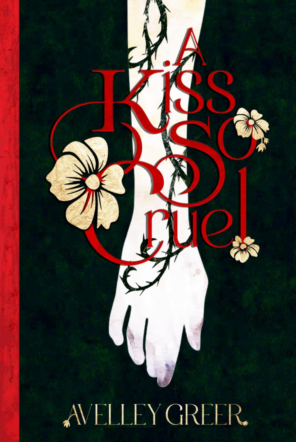 A Kiss So Cruel (The Fractured Crown Trilogy)