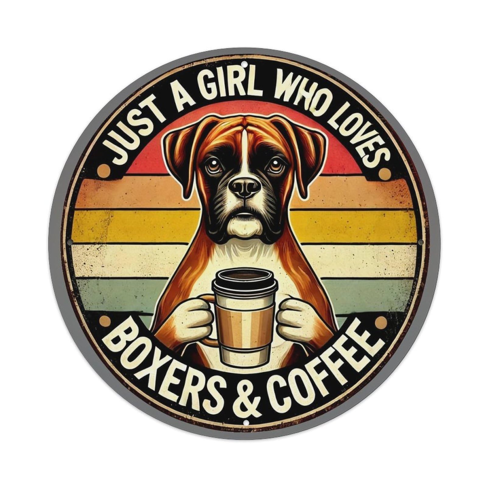 Boxer Dog Holding Coffee Cup Retro Metal Sign Round Tin Sign, Vintage Decor Art Poster for Bar, Home, Man Cave, Kitchen, Laundry Room Gift 8x8Inch