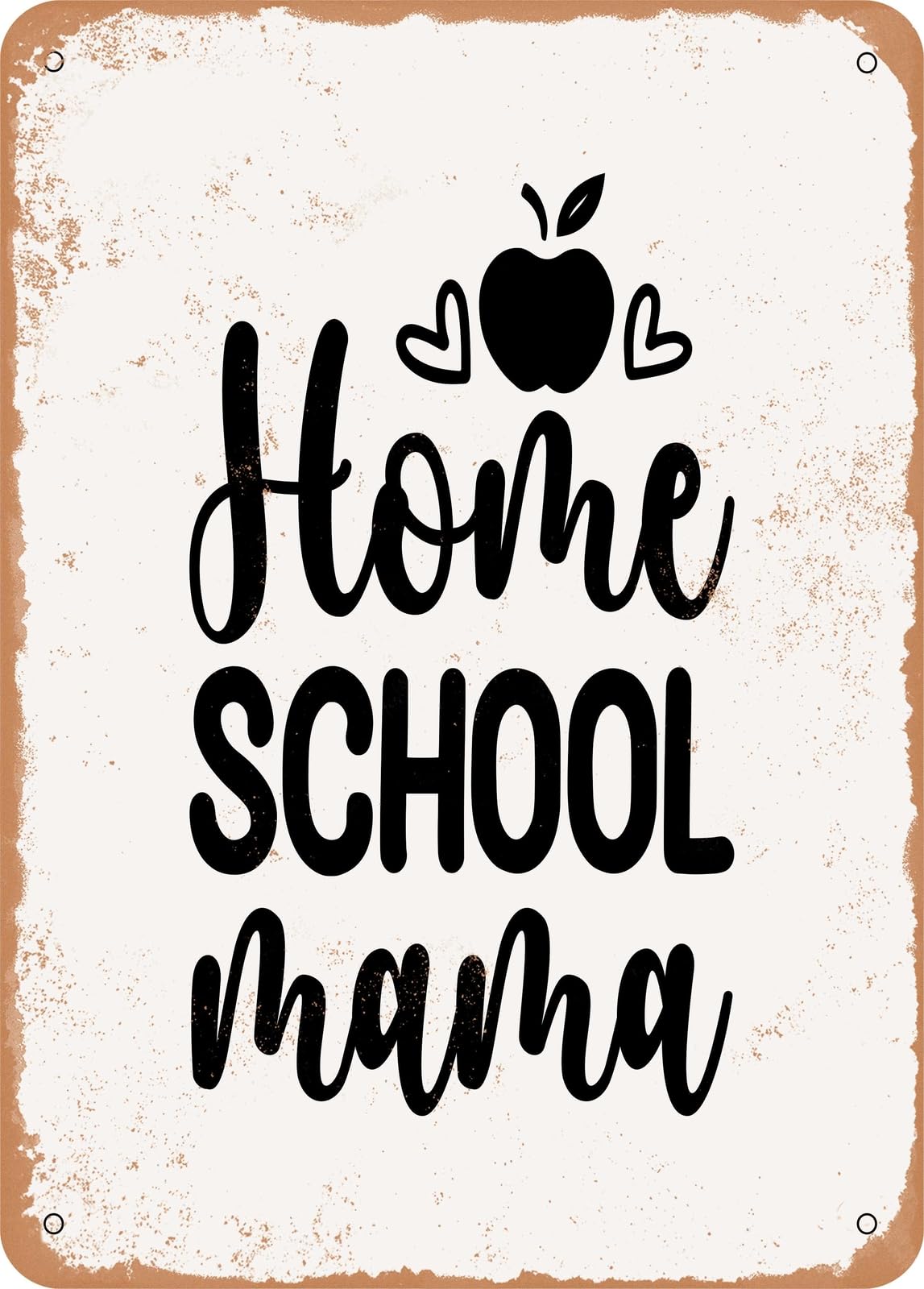 Metal Sign - Homeschool Mama - Vintage Rusty Look home decor