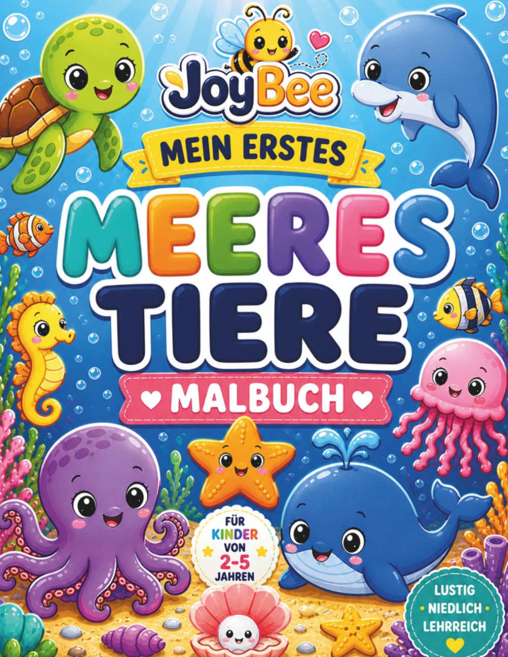 MEIN ERSTES MEERESTIERE: MALBUCH (JoyBee – Kleine Entdecker)