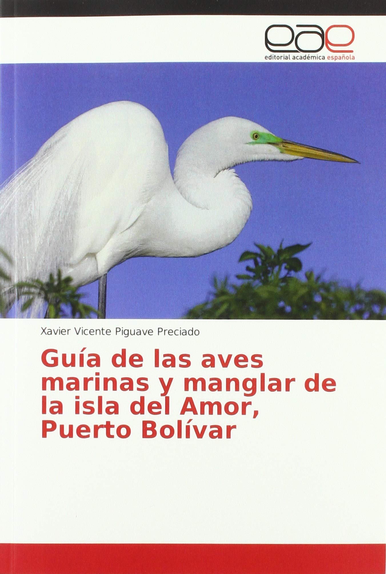 Guía de las aves marinas y manglar de la isla del Amor, Puerto Bolívar