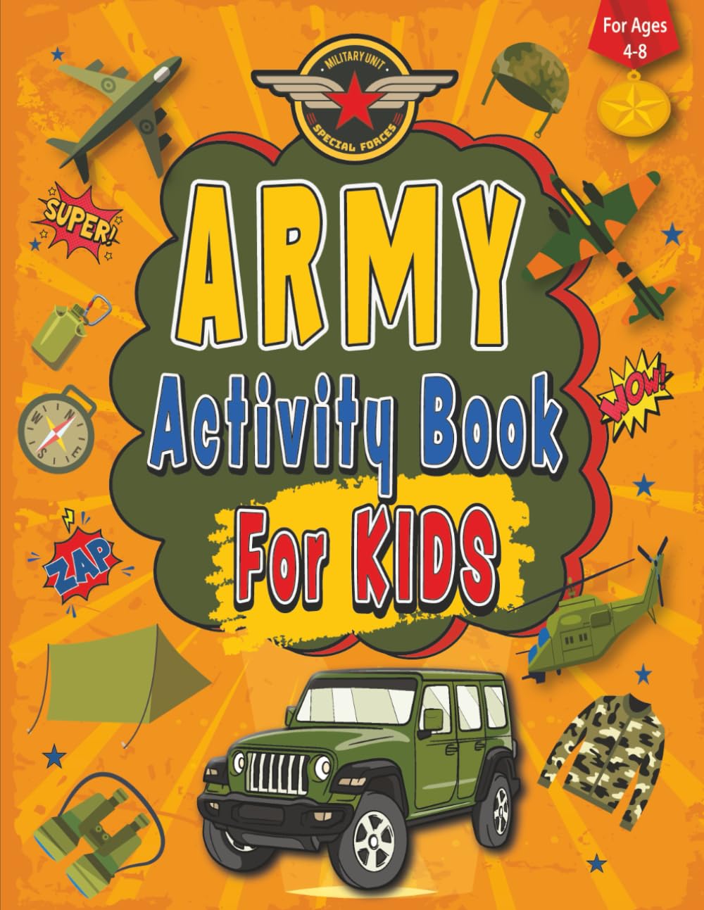 Army Activity Book For Kids: Military Mazes, Word Searches, Colouring, Dot to Dot, and Soldier Themed Puzzles for Children Ages 4-8
