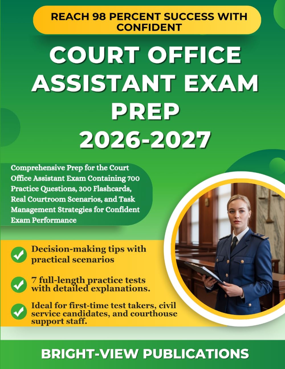 COURT OFFICE ASSISTANT EXAM PREP 2026-2027: Comprehensive Prep for the Court Office Assistant Exam Containing 700 Practice Questions, 300 Flashcards, ... Strategies for Confident Exam Performance