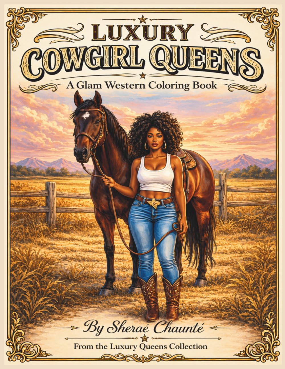 Luxury Cowgirl Queens: A Glam Western Coloring Book (Luxury Queens)