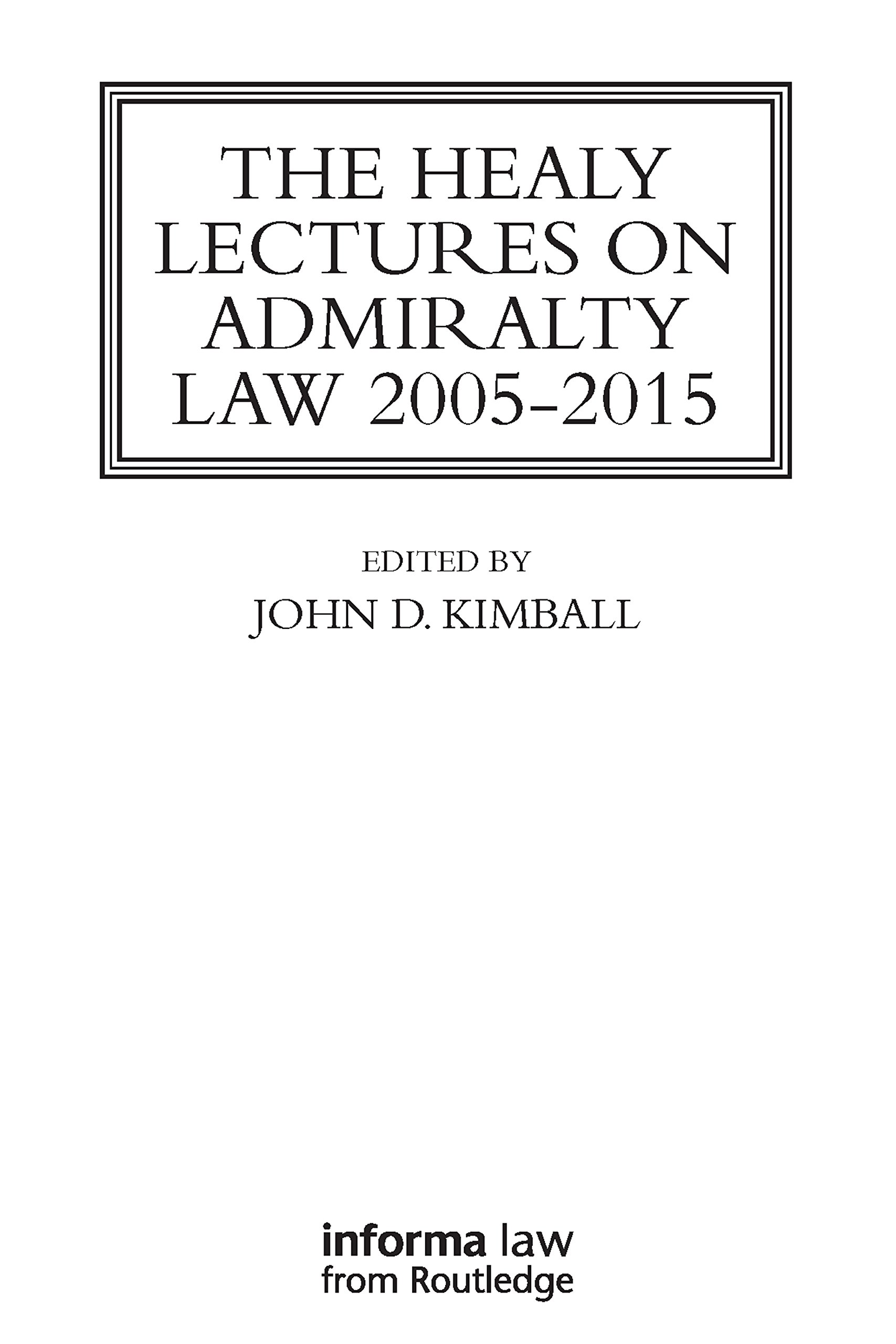 The Healy Lectures: 2005-2015