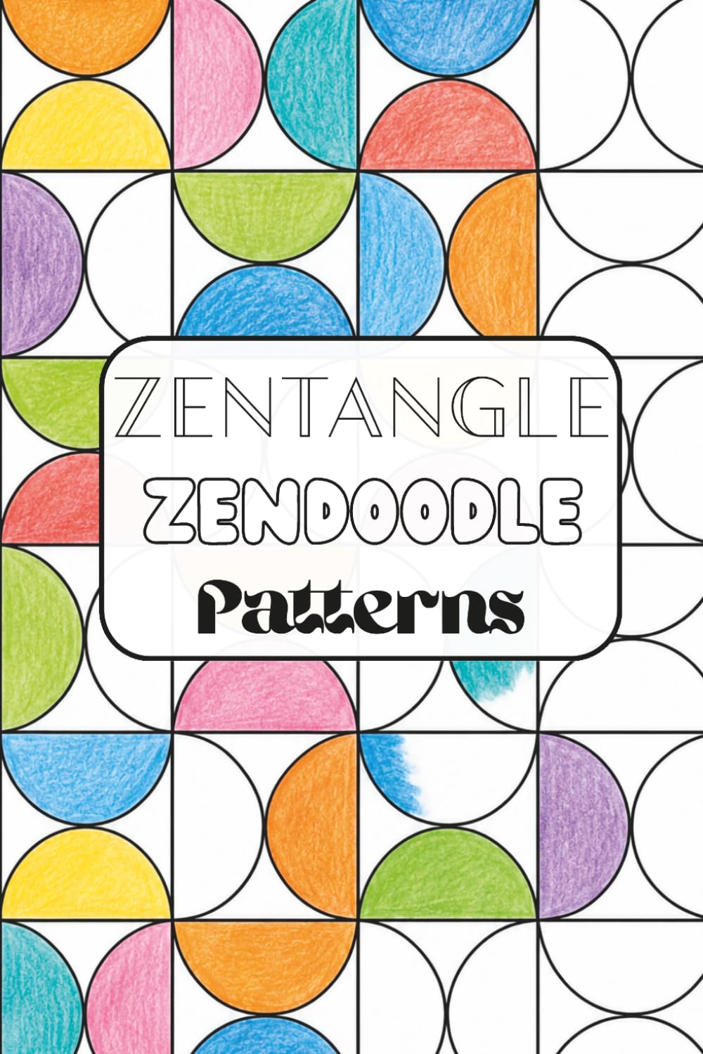 Zentangle Zendoodle Patterns: Libro de colorear con patrones geométricos y abstractos
