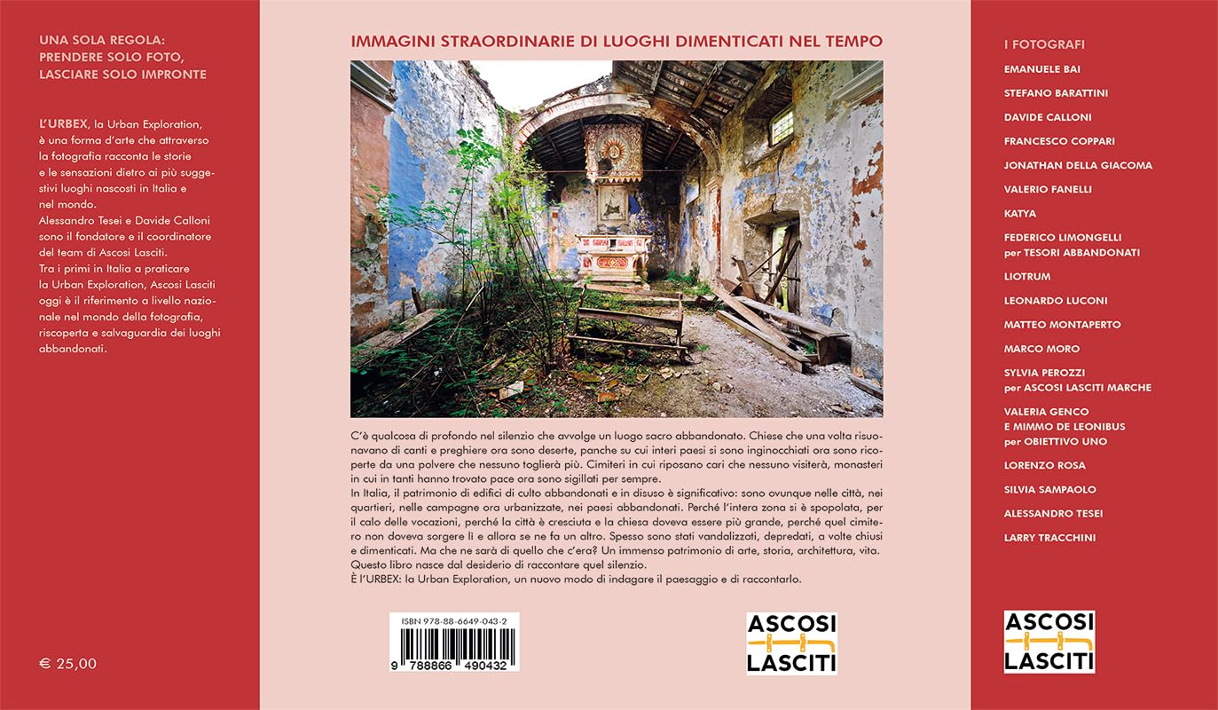 Chiese abbandonate. Viaggio tra chiese, cimiteri e conventi dimenticati