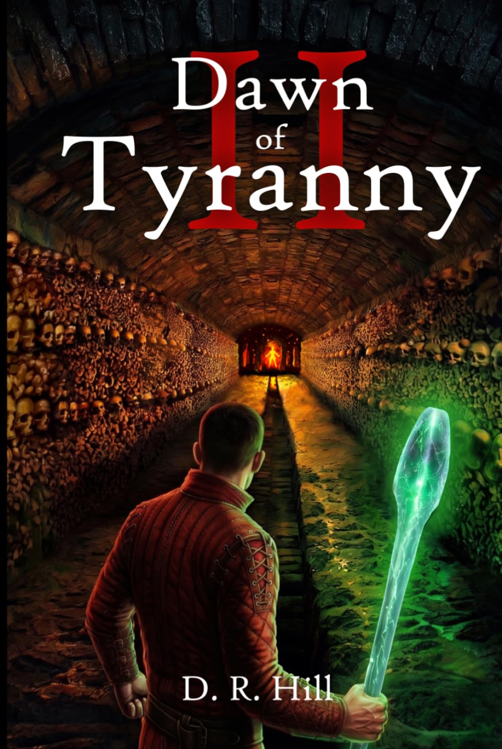 Dawn of Tyranny (The Archmage Saga)