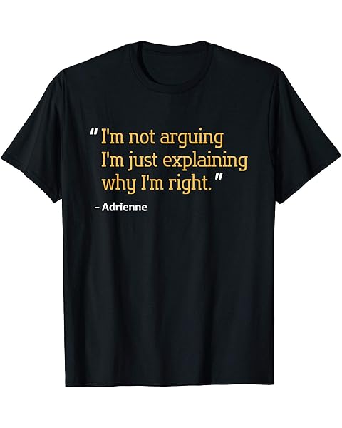 ADRIENNE Gift Quote Personalized Funny Birthday Name Idea T-Shirt