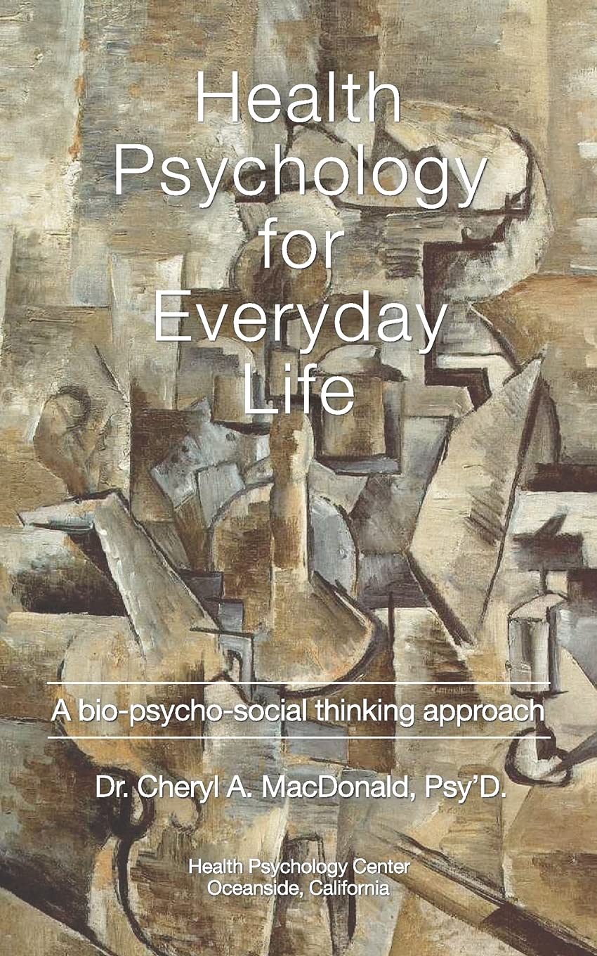 Health Psychology for Everyday Life: A bio-psycho-social thinking approach: A bio-psycho-social thinking process