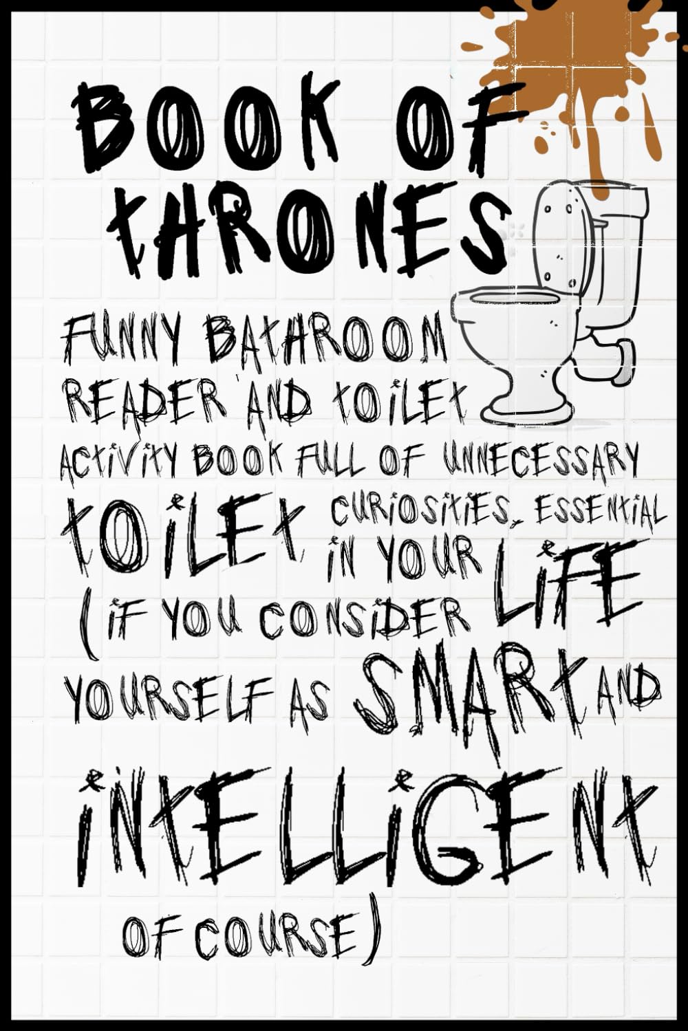 Book of Thrones: Toilet Riddles and Trivia Reading Joke Book