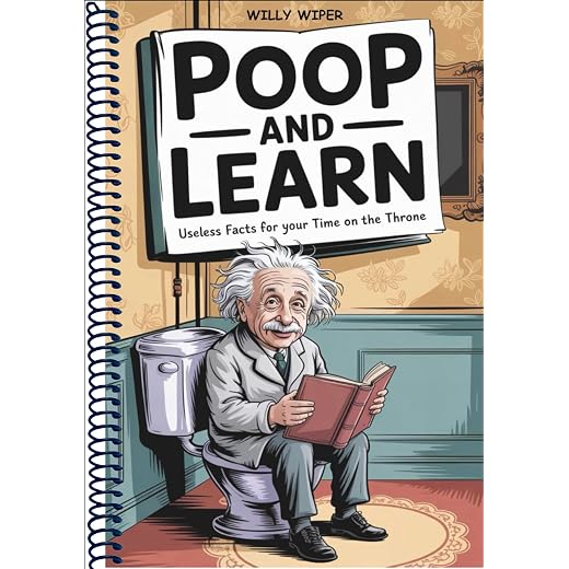 Poop and Learn: Useless Facts for Your Time on the Throne | Funny Toilet Book | Perfect Gag Gift For Curious Minds
