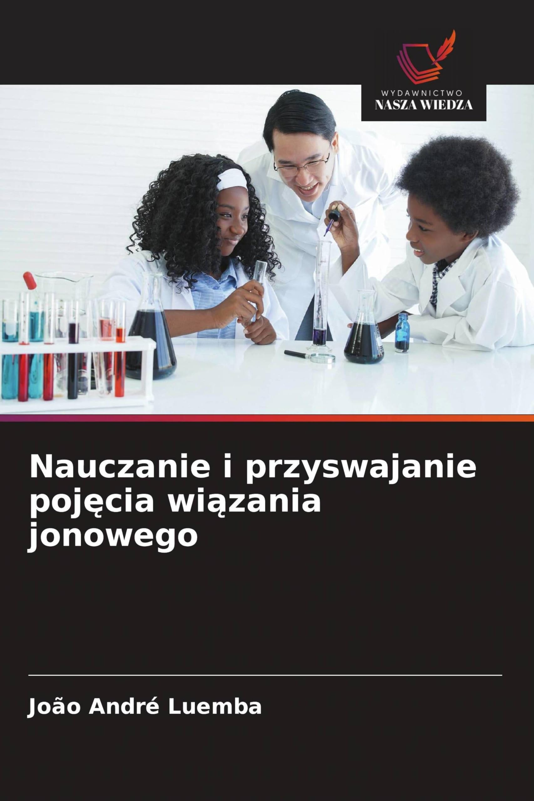 Nauczanie i przyswajanie poj¿cia wi¿zania jonowego